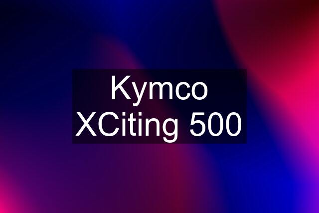 Kymco XCiting 500