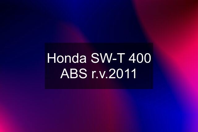 Honda SW-T 400 ABS r.v.2011