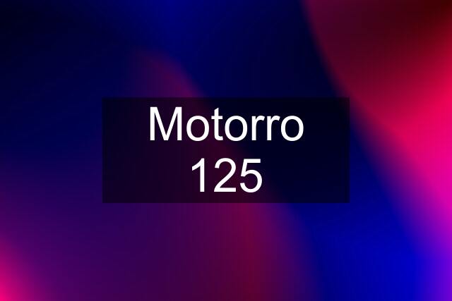 Motorro 125