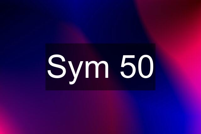 Sym 50