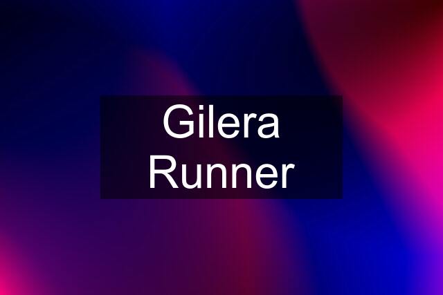 Gilera Runner