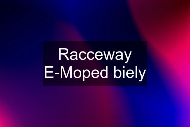 Racceway E-Moped biely