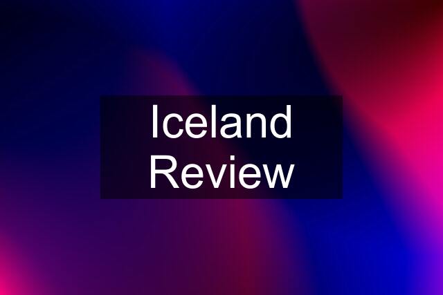 Iceland Review