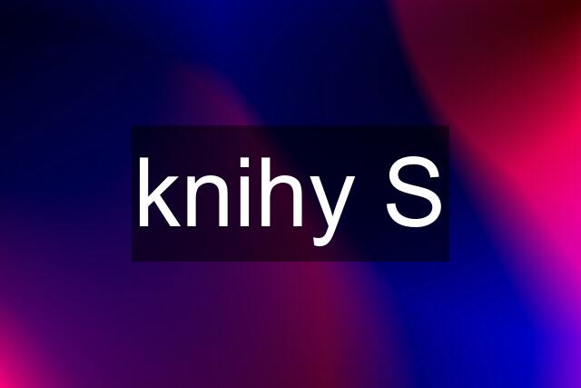 knihy S