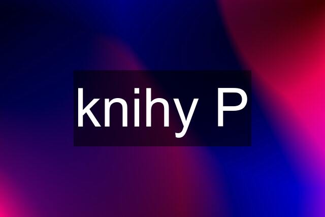 knihy P