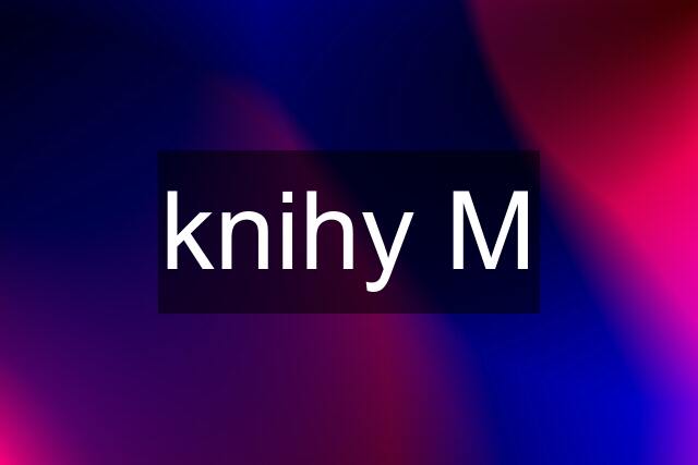 knihy M