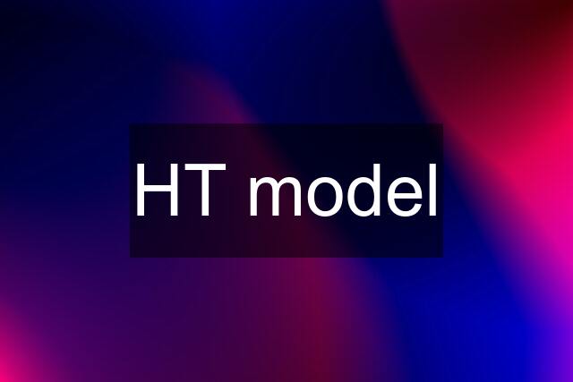 HT model