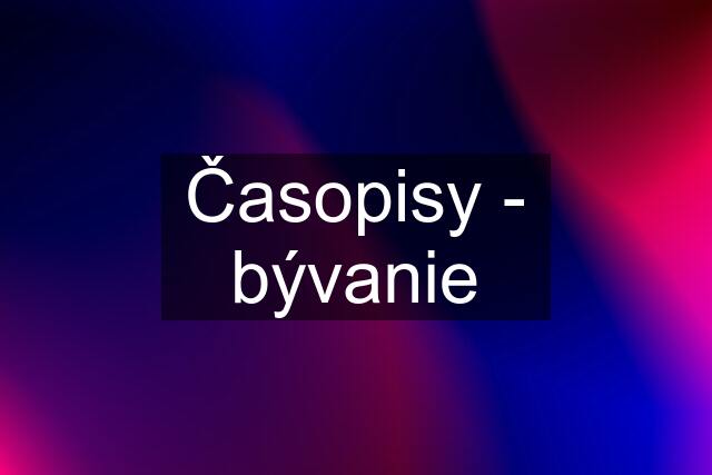 Časopisy - bývanie