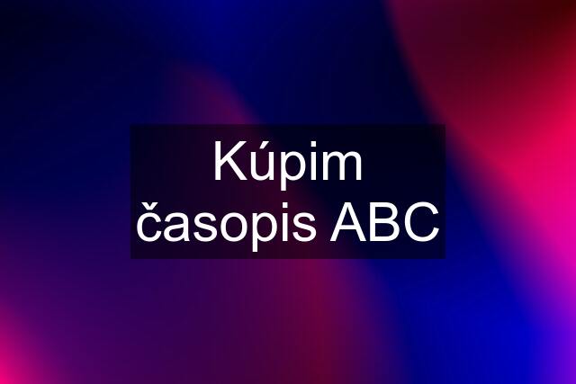 Kúpim časopis ABC