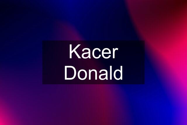 Kacer Donald