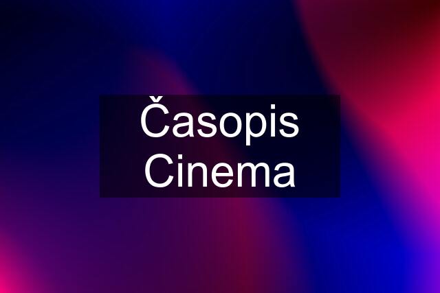 Časopis Cinema