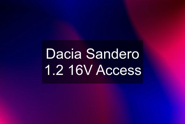 Dacia Sandero 1.2 16V Access