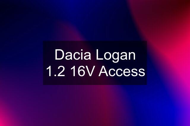 Dacia Logan 1.2 16V Access