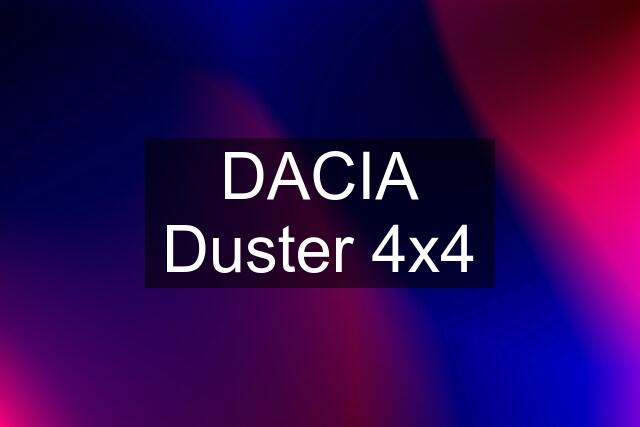 DACIA Duster 4x4