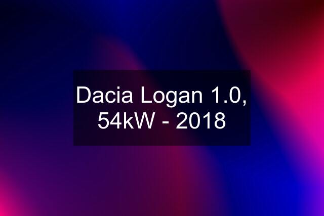 Dacia Logan 1.0, 54kW - 2018