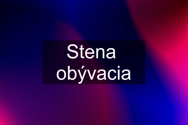 Stena  obývacia