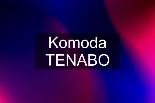 Komoda TENABO