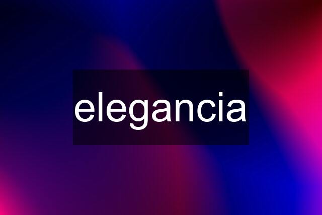 elegancia