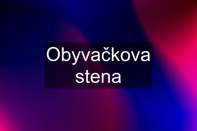 Obyvačkova stena