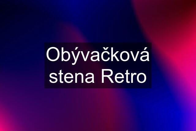 Obývačková stena Retro