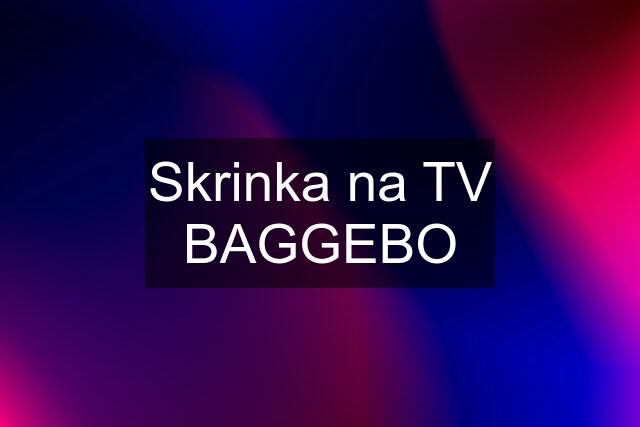 Skrinka na TV BAGGEBO