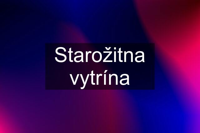 Starožitna vytrína