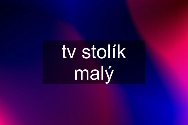 tv stolík malý