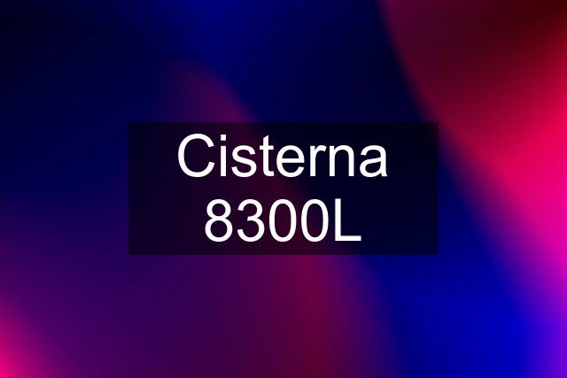 Cisterna 8300L