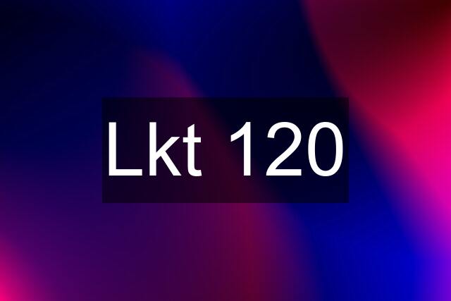 Lkt 120