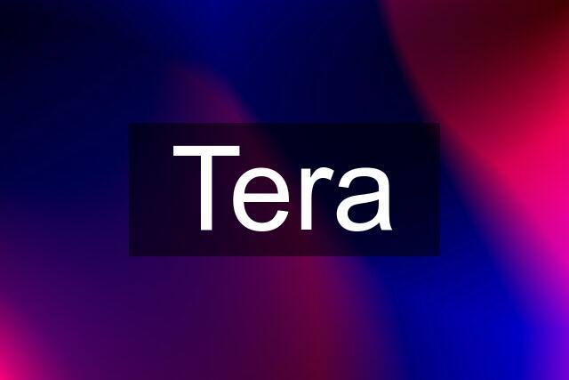 Tera