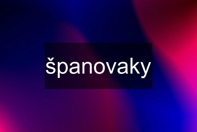 španovaky