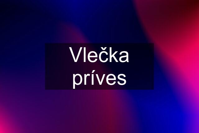 Vlečka príves