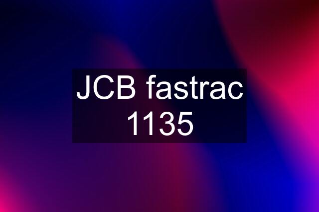 JCB fastrac 1135