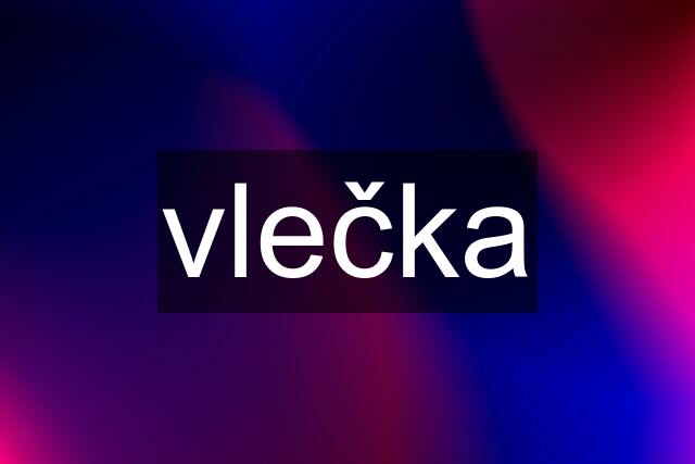 vlečka