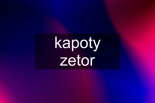 kapoty zetor