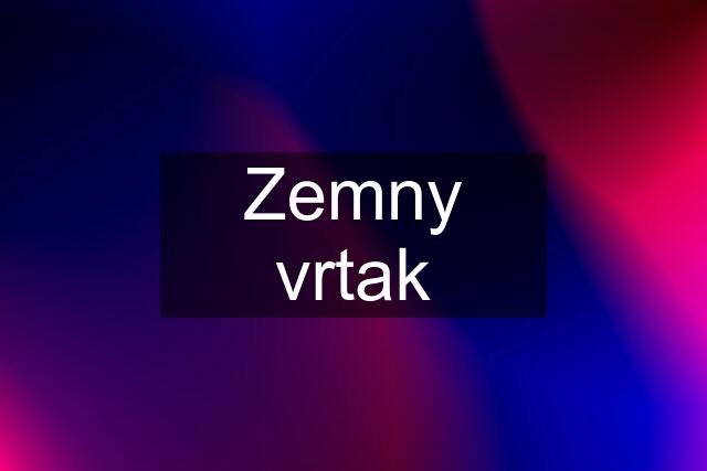 Zemny vrtak