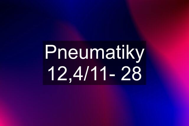 Pneumatiky 12,4/11- 28