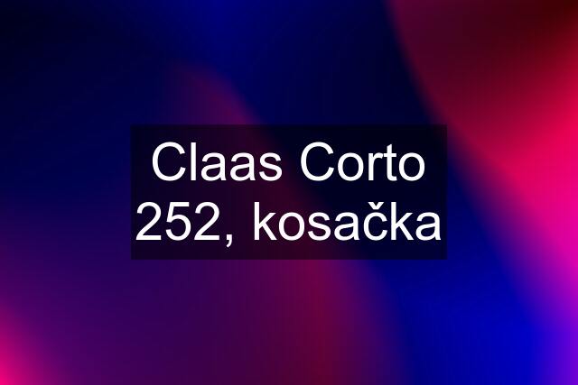 Claas Corto 252, kosačka