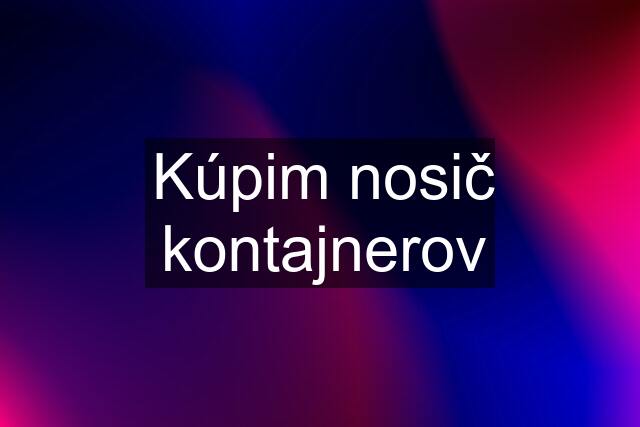 Kúpim nosič kontajnerov