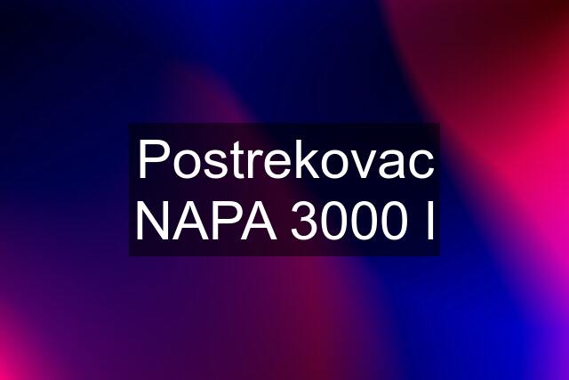 Postrekovac NAPA 3000 l