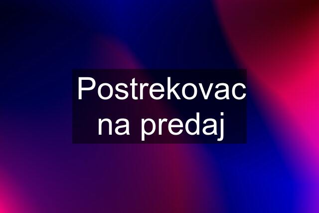 Postrekovac na predaj