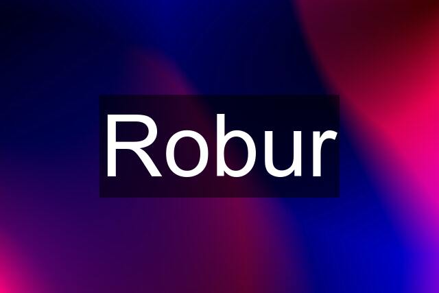 Robur