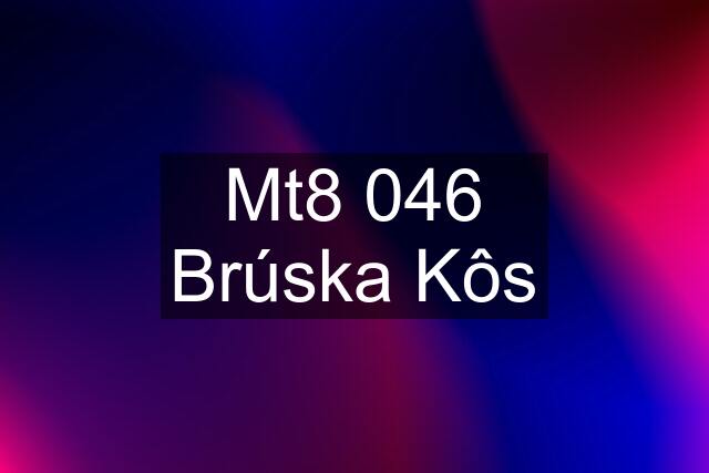 Mt8 046 Brúska Kôs