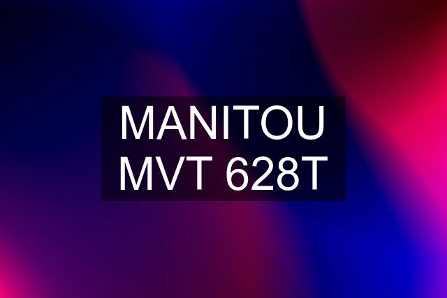 MANITOU MVT 628T