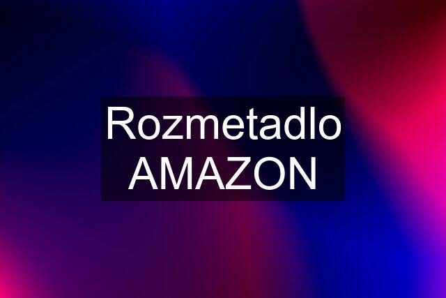 Rozmetadlo AMAZON