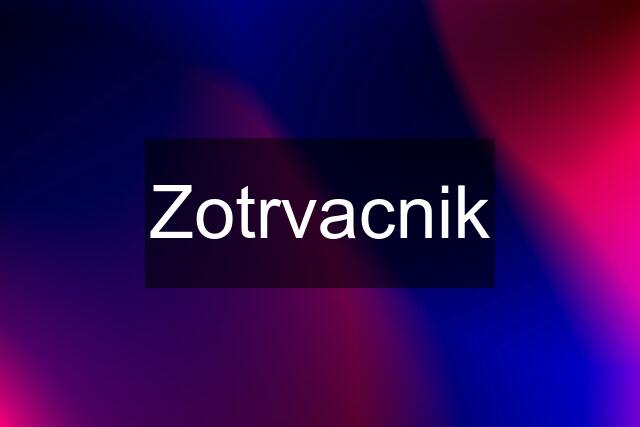 Zotrvacnik