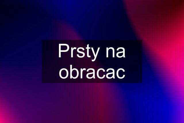 Prsty na obracac