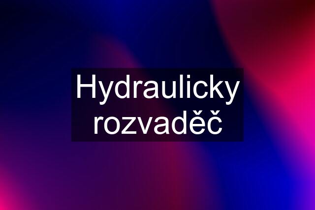 Hydraulicky rozvaděč