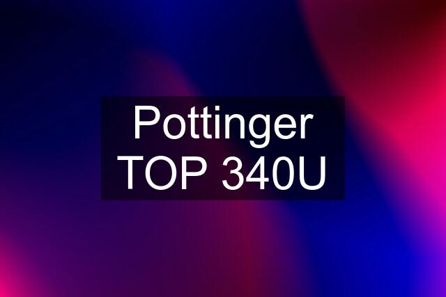 Pottinger TOP 340U