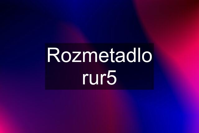 Rozmetadlo rur5